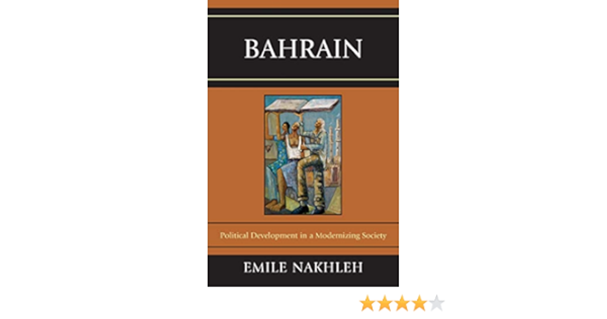 Bahrain: Political Development in a Modernizing Society