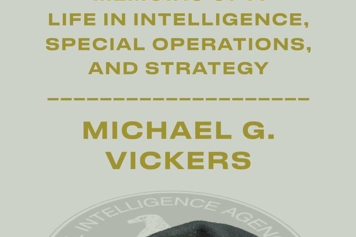 By All Means Available: Memoirs of a Life in Intelligence, Special Operations and Strategy