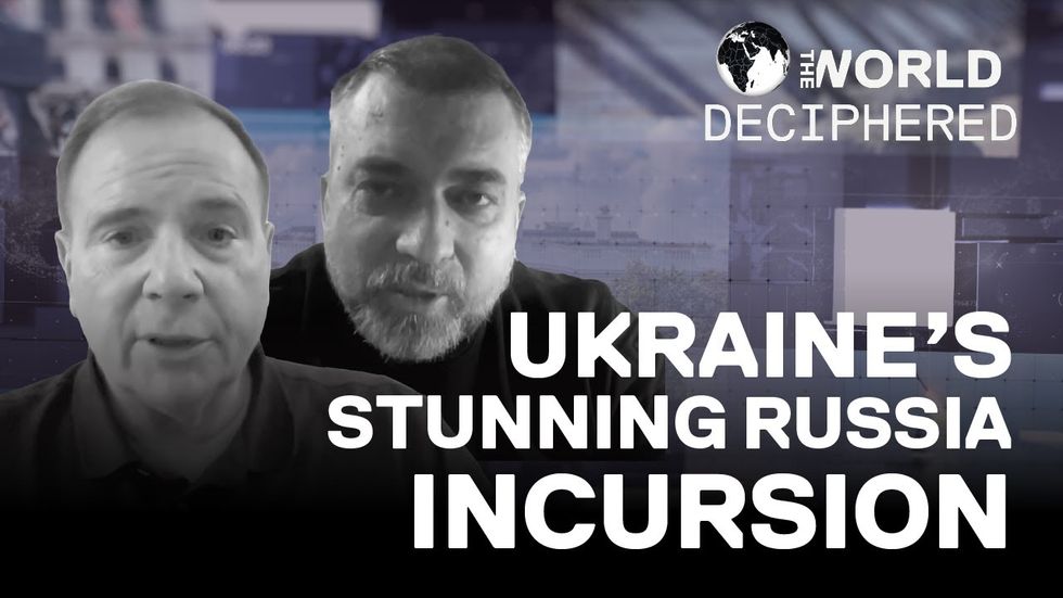 Ukraine's Stunning Russia Incursion | THE WORLD DECIPHERED Ep. 2