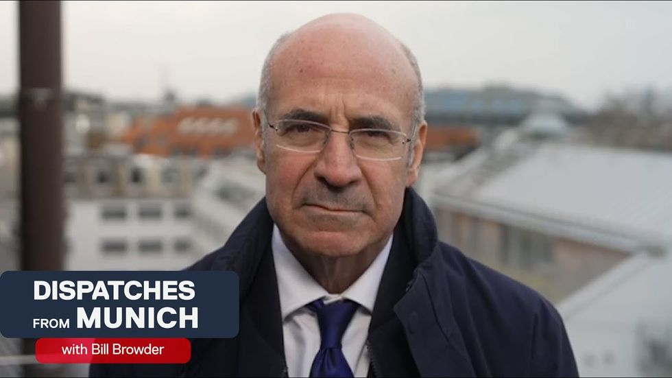 Dispatch from Munich - Bill Browder