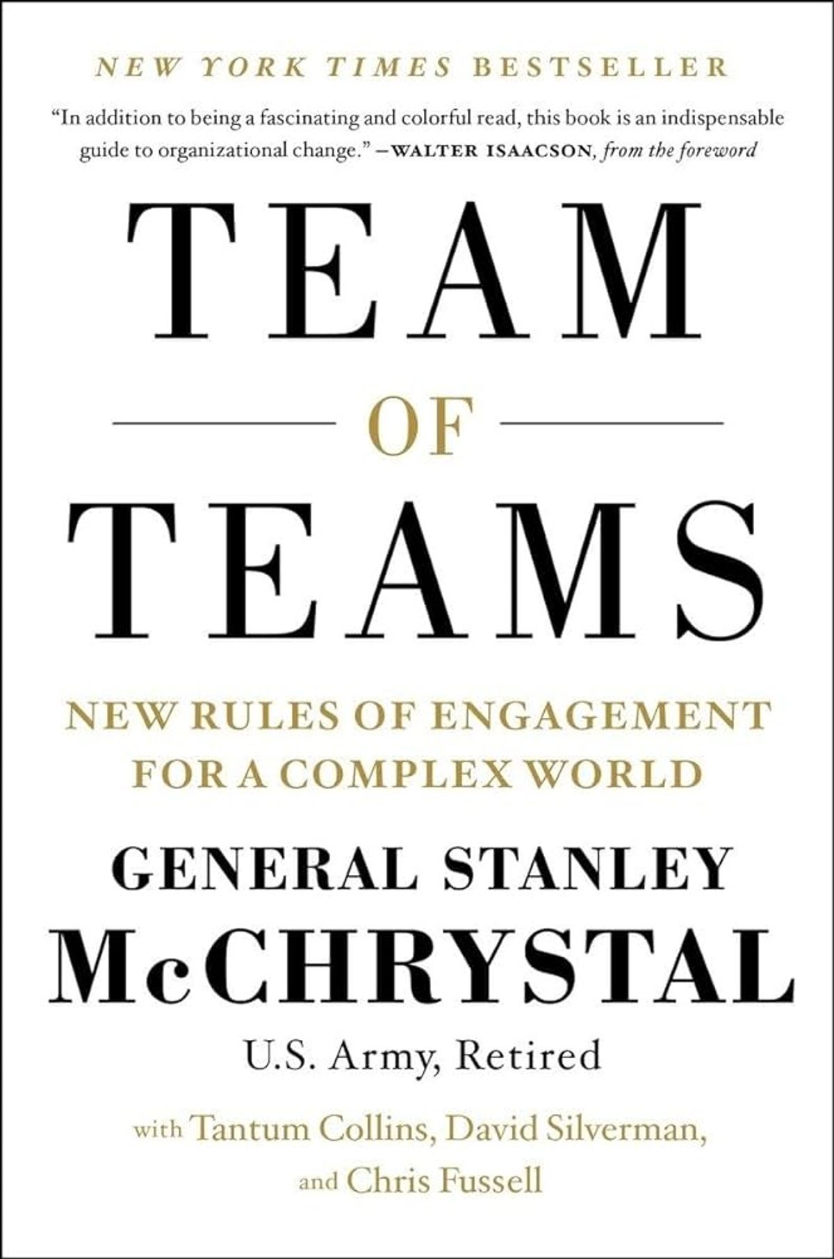 Team of Teams: New Rules of Engagment for a Complex World