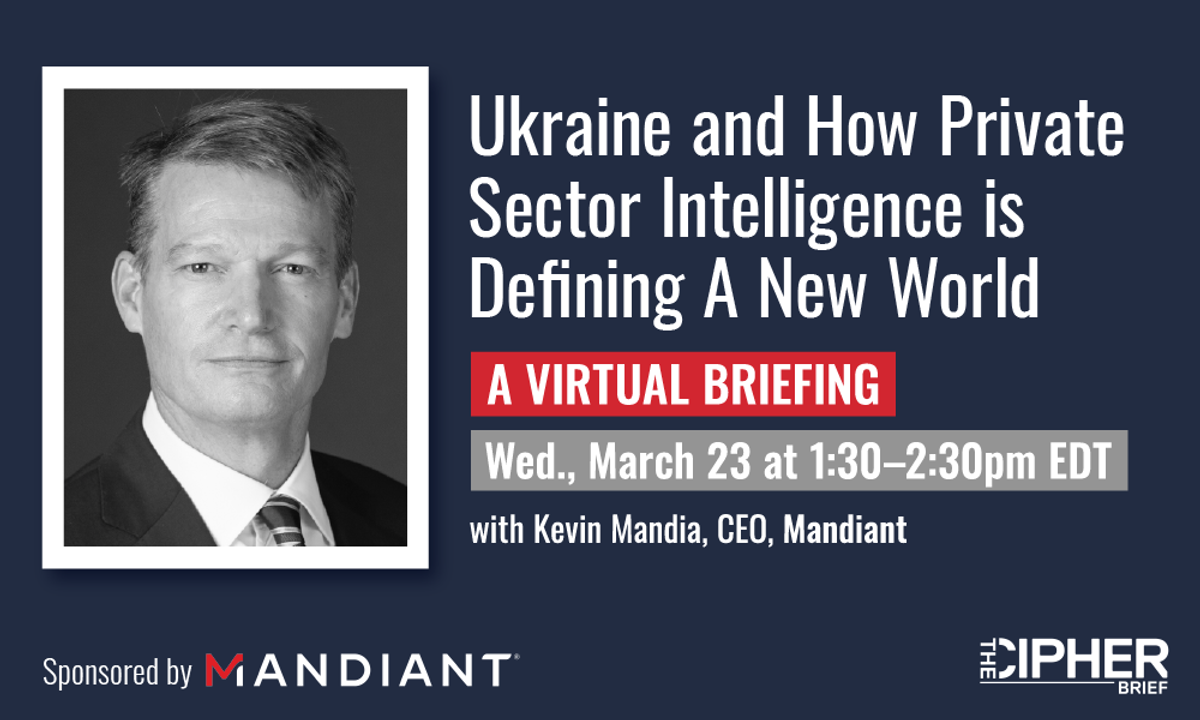 Ukraine and How Private Sector Intelligence is Defining a New World