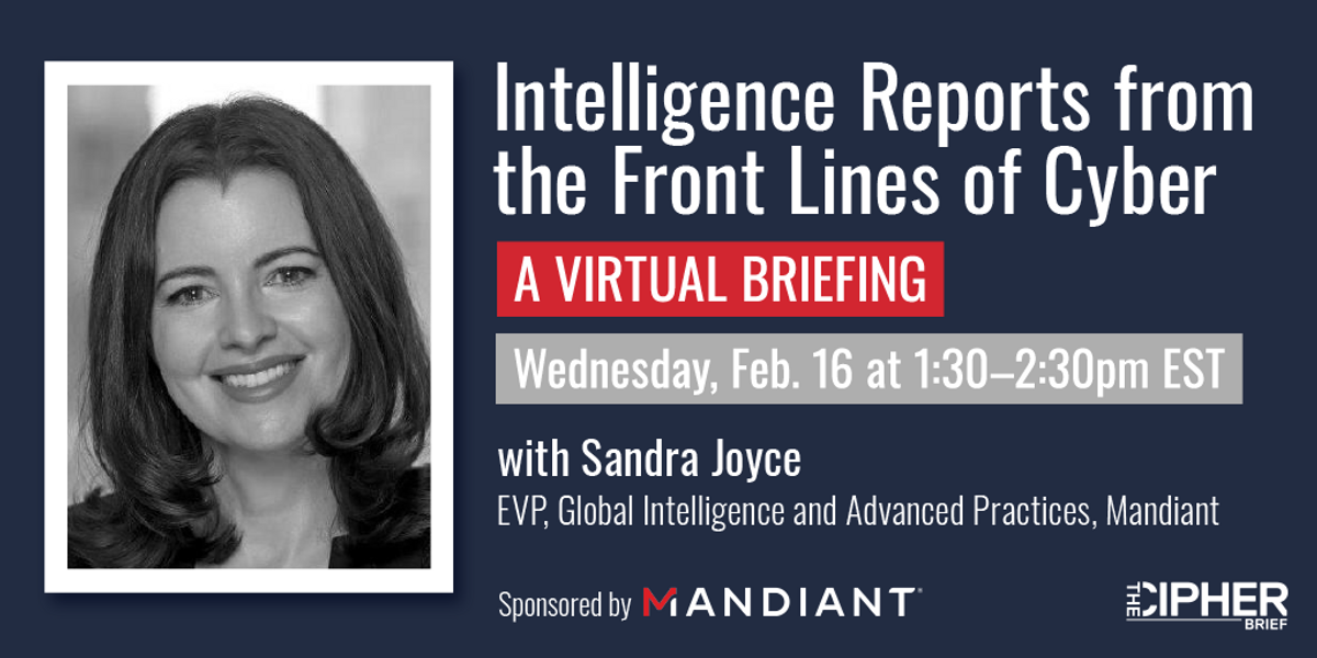Intelligence Reports from the Front Lines of Cyber
