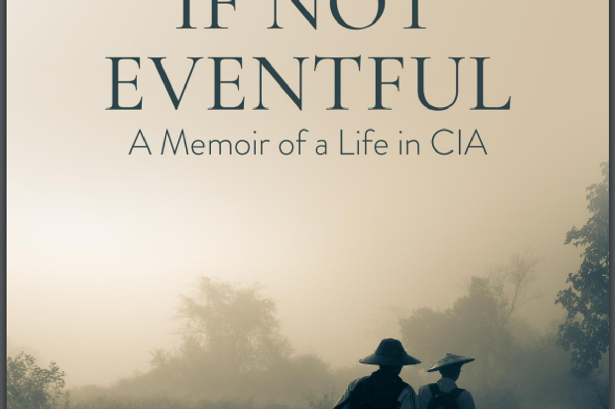 Nothing If Not Eventful: A CIA Memoir