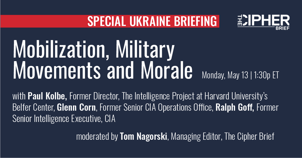 Special Ukraine Briefing: Mobilization, Military Movements and Morale