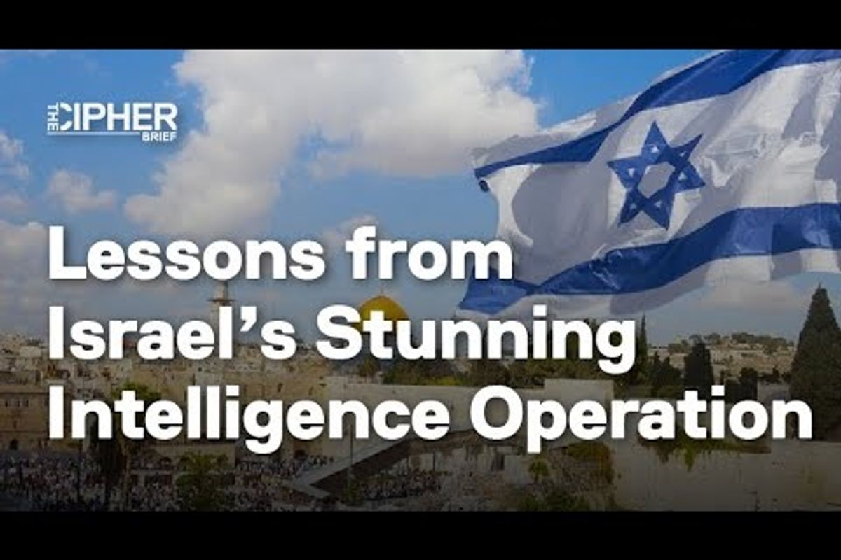 Lessons from Israel’s Stunning Intelligence Operation